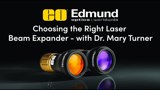 Choosing the Right Beam Expander with Dr. Mary Turner
